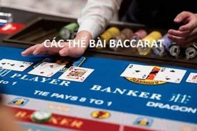Các thế bài trong baccarat bet thủ nên biết