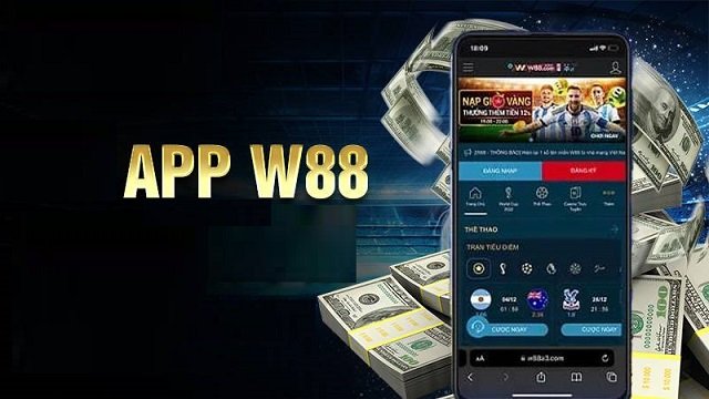 Hãy lựa chọn app W88 Hãy lựa chọn app W88