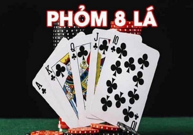 Bài Phỏm 8 cây là gì Bài Phỏm 8 cây là gì