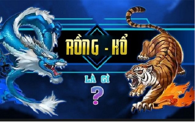 Đôi nét về trò chơi Rồng hổ